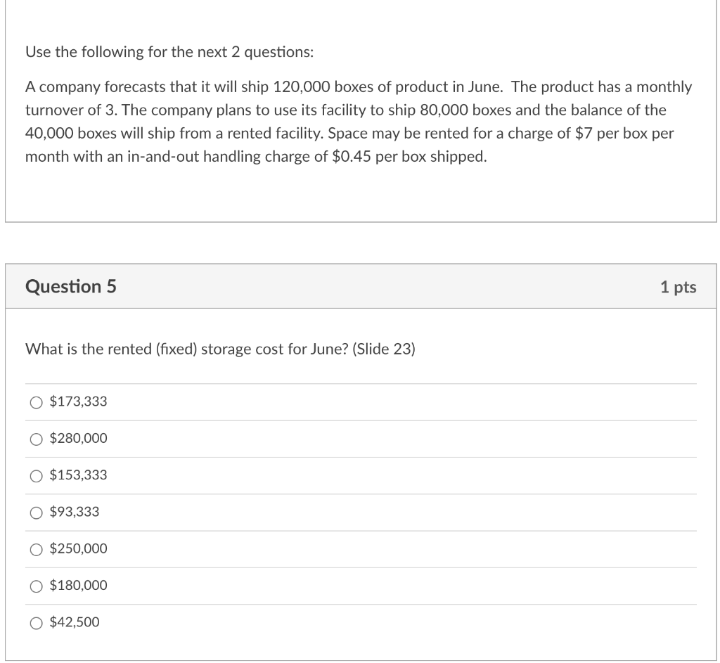 Use the following for the next 2 questions: A