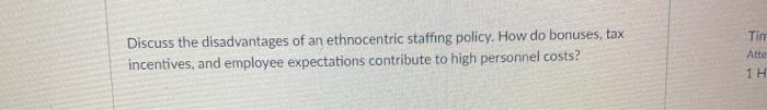 Discuss the disadvantages of an ethnocentric