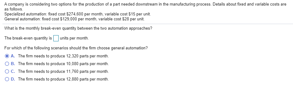 A company is considering two options for the