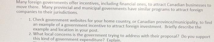 Many foreign governments offer incentives,