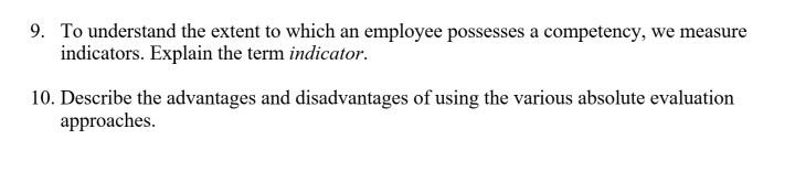 9. To understand the extent to which an employee