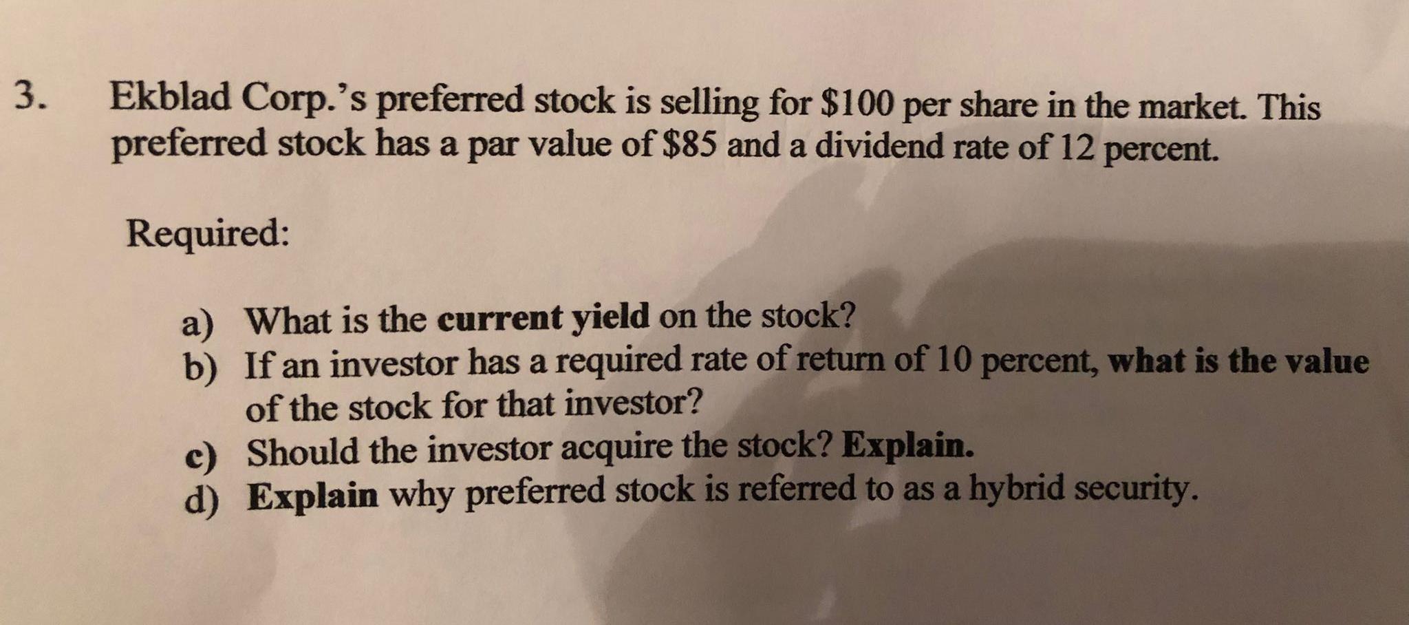 3. Ekblad Corp.'s preferred stock is selling for