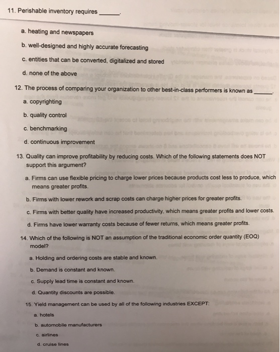 11. Perishable inventory requires a. heating and
