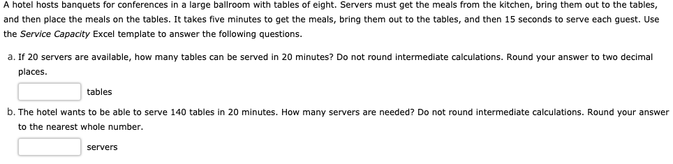 Please answer A and B! A hotel hosts banquets for