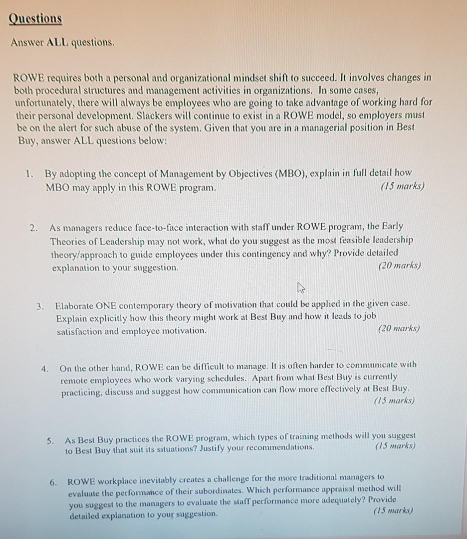 Questions Answer ALL questions. ROWE requires