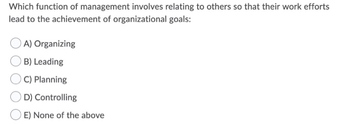 Which function of management involves relating to