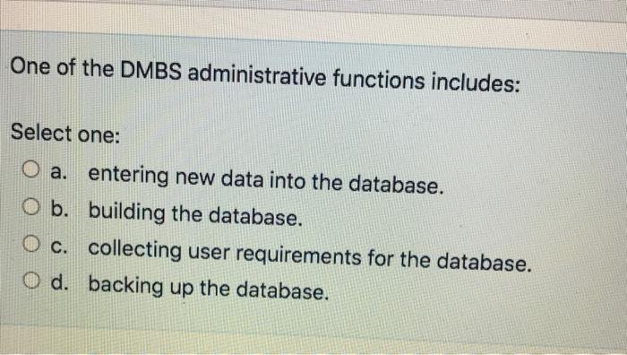 CBSY One of the DMBS administrative functions