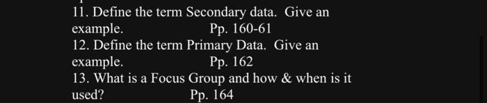 11. Define the term Secondary data. Give an