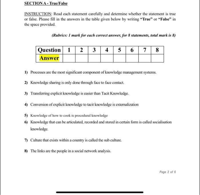 SECTION A - True/False INSTRUCTION: Read each