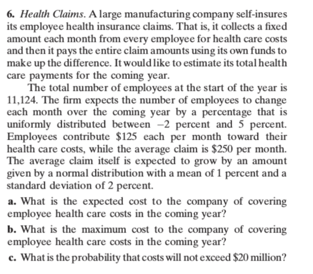 6. Health Claims. A large manufacturing company
