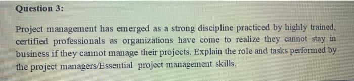 Question 3: Project management has emerged as a