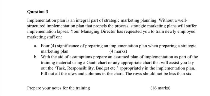 Question 3 Implementation plan is an integral