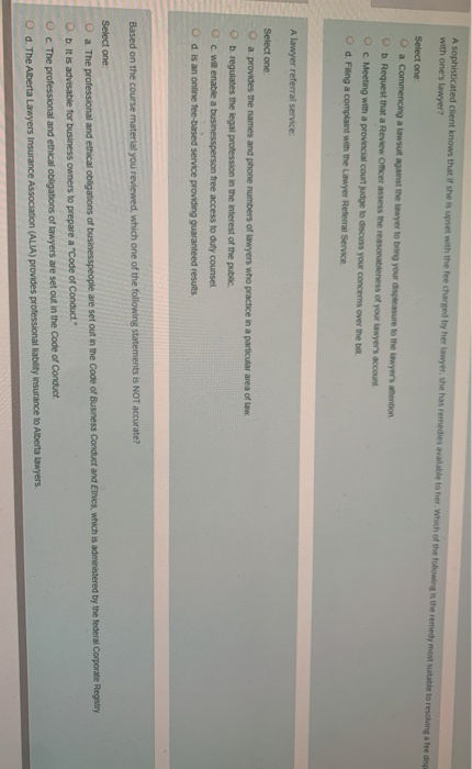 A sophisticated client knows that if she is upset