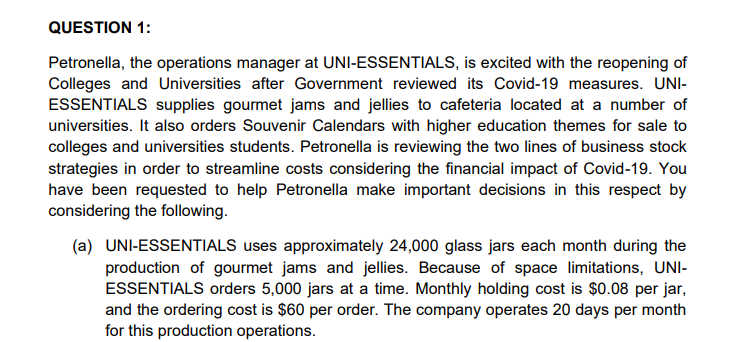 QUESTION 1: Petronella, the operations manager at