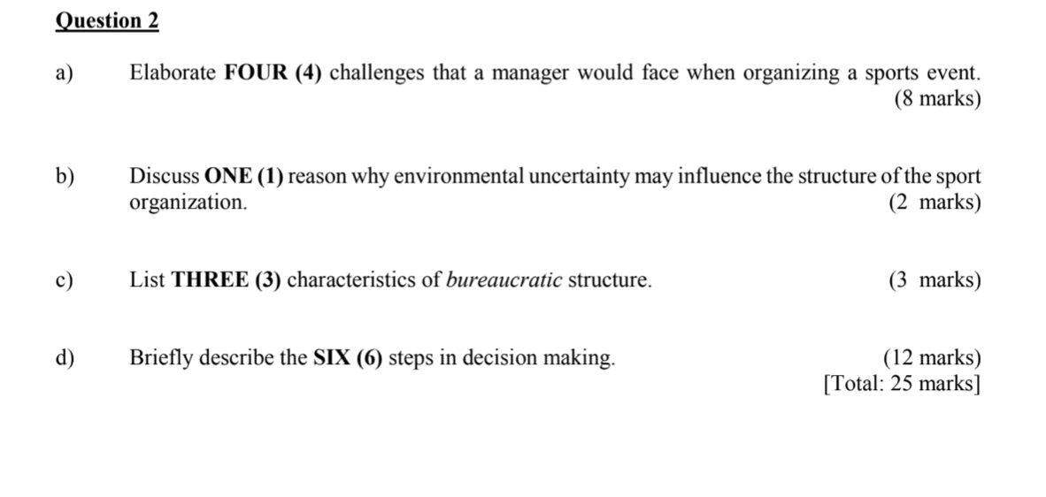 Question 2 a) Elaborate FOUR (4) challenges that