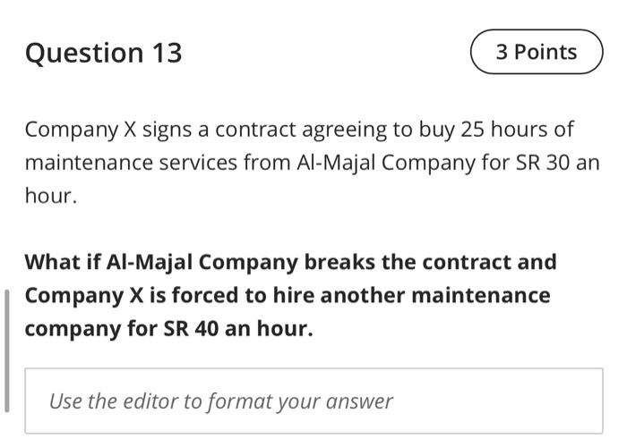 law Question 13 3 Points Company X signs a