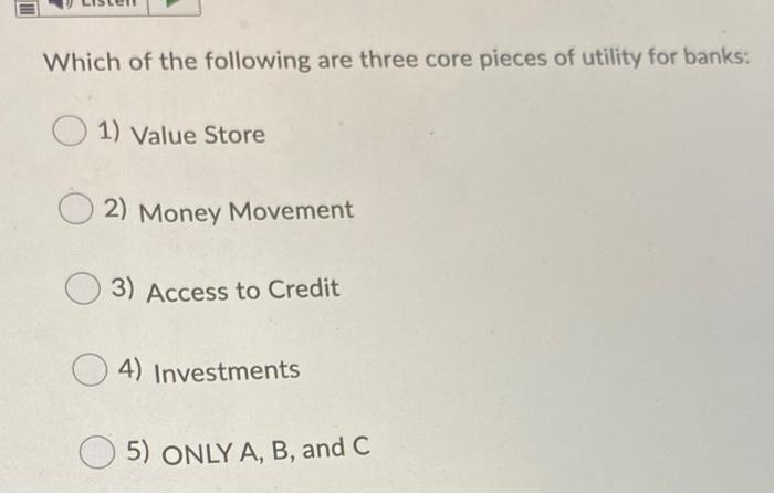 Which of the following are three core pieces of