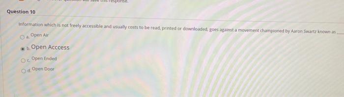 ponse Question 10 Information which is not freely