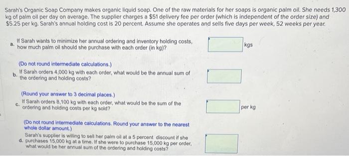 Sarah's Organic Soap Company makes organic liquid