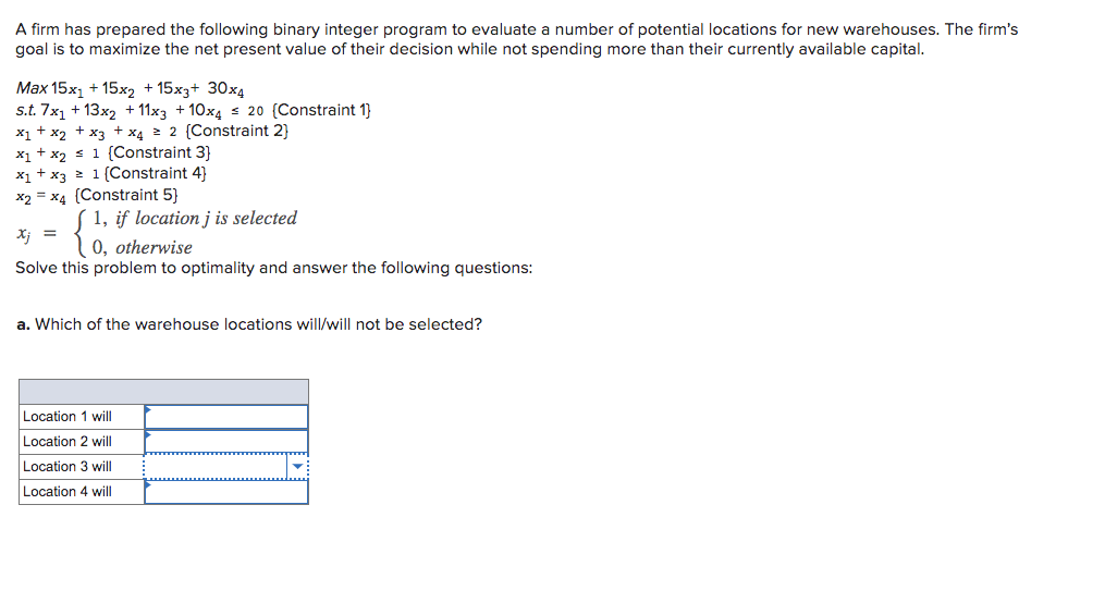 A firm has prepared the following binary integer