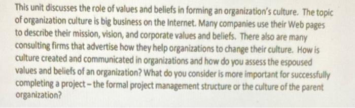 This unit discusses the role of values and