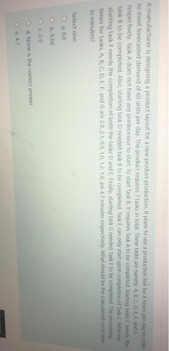 A manufacturer is designing a product layout for