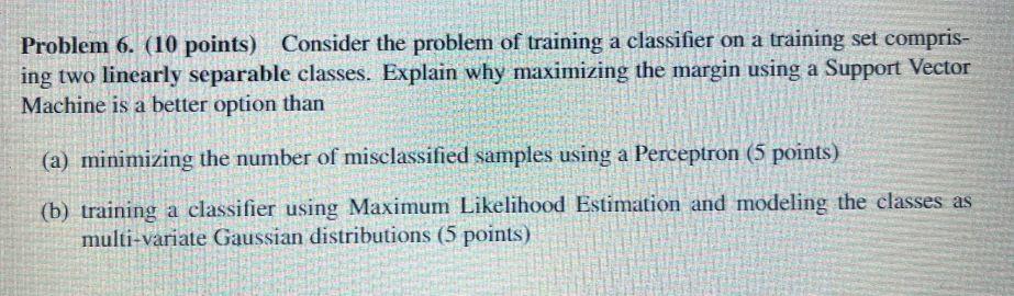 Problem 6. (10 points) Consider the problem of