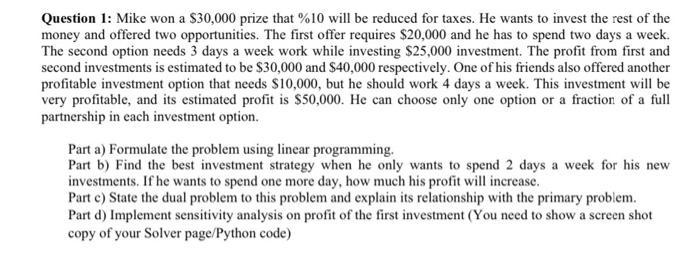 Question 1: Mike won a $30,000 prize that %10