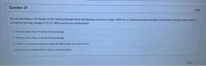 Question 29 2 pts You are deciding on the length