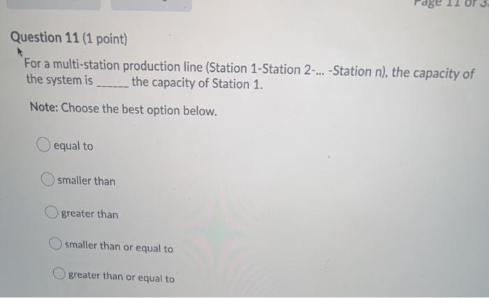Question 11 (1 point) For a multi-station