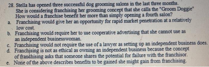 28. Stella has opened three successful dog
