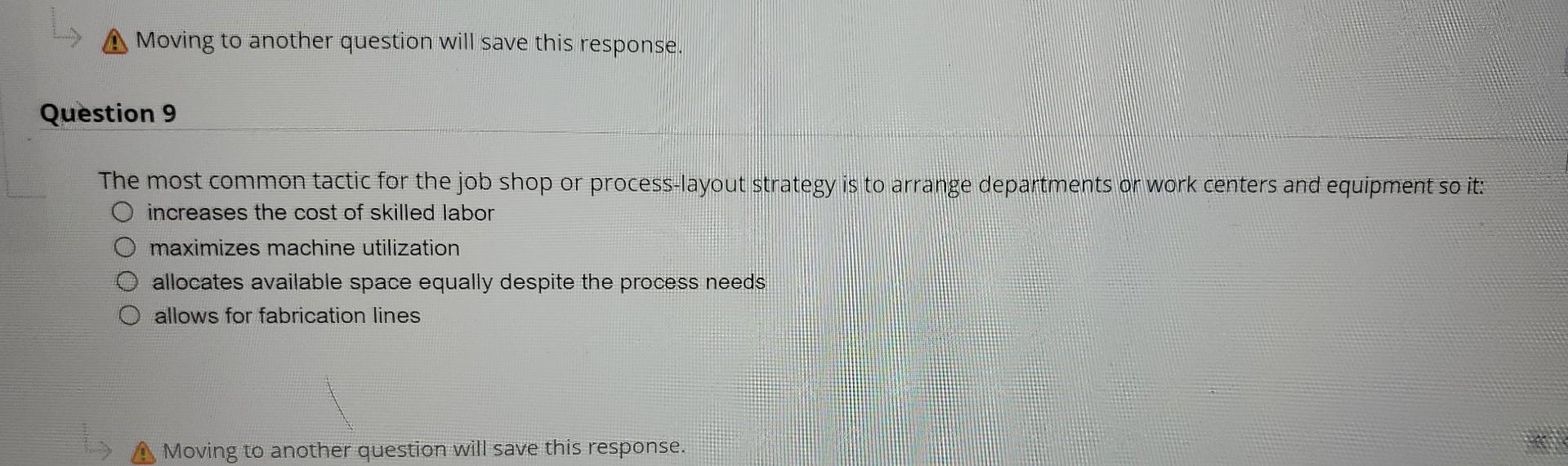 Moving to another question will save this