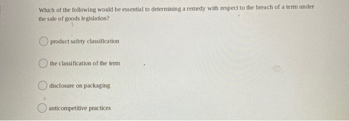 Which of the following would be essential to