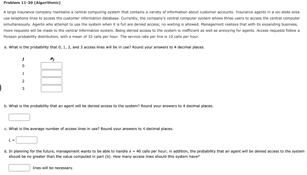 Problem 11-30 (Algorithmic) A large insurance