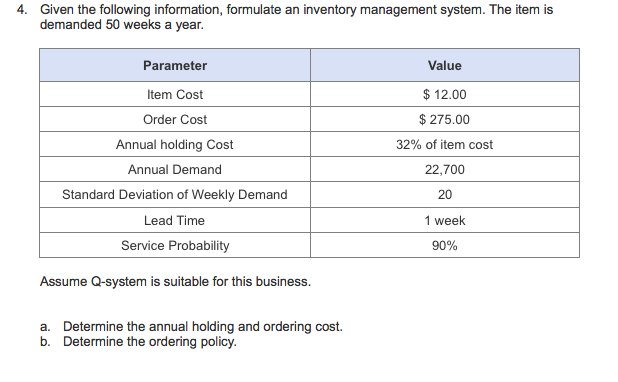 4. Given the following information, formulate an