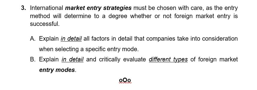 3. International market entry strategies must be