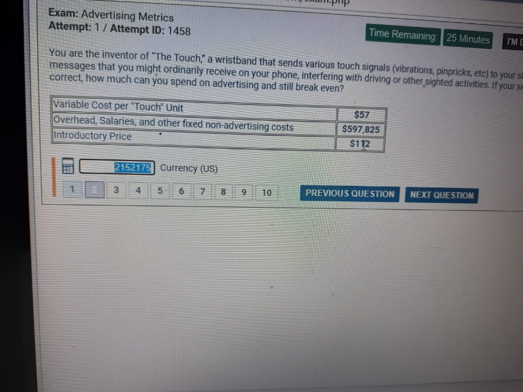 Exam: Advertising Metrics Attempt: 1 / Attempt