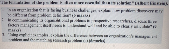 -The formulation of the problem is often more
