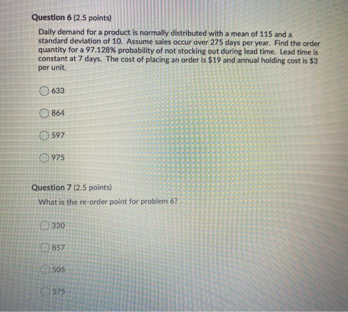 please answer both questions Question 6 (2.5
