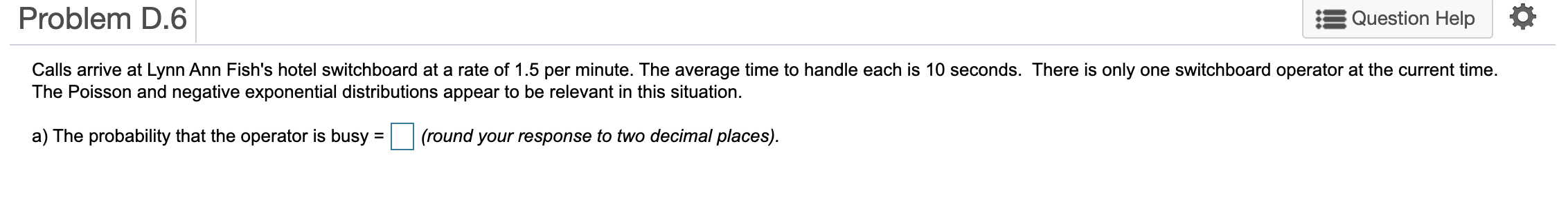 a) The probability that the operator is busy =