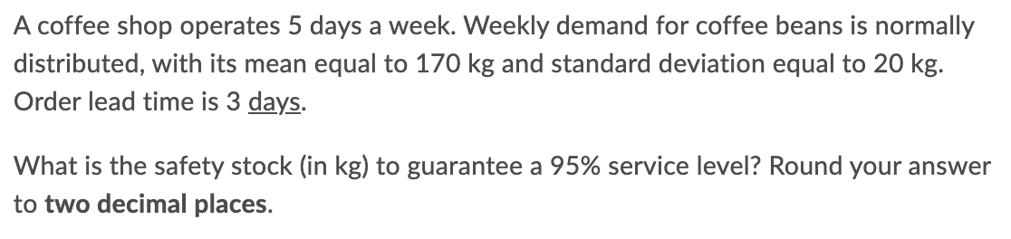 A coffee shop operates 5 days a week. Weekly