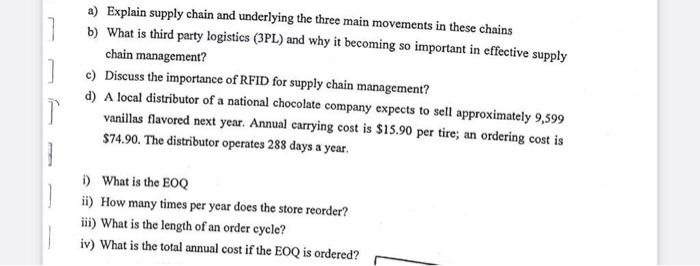 a) Explain supply chain and underlying the three