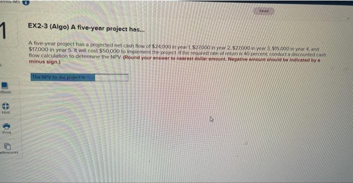 ems-Mi EX2-3 (Algo) A five-year project has... 1