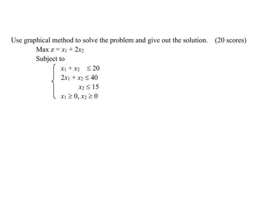question in Operation Research Use graphical