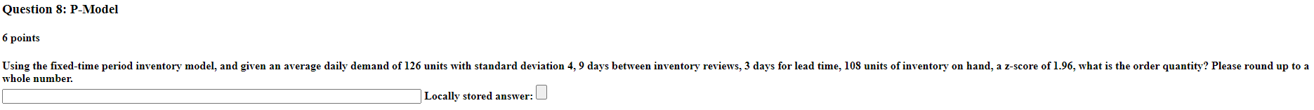 Question 8: P-Model 6 points Using the fixed-time