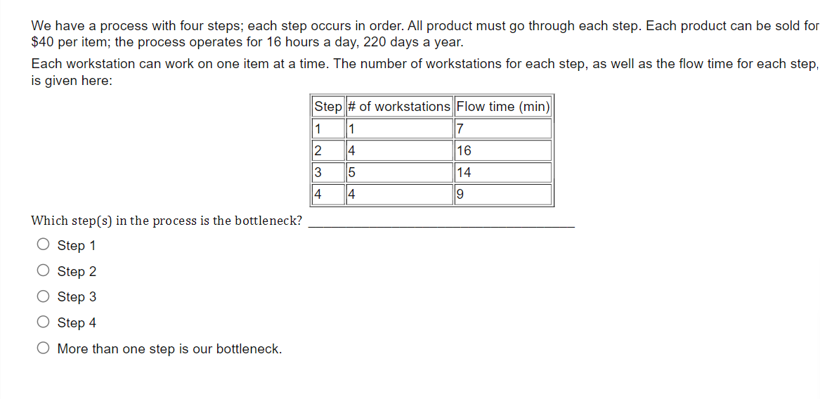 We have a process with four steps; each step