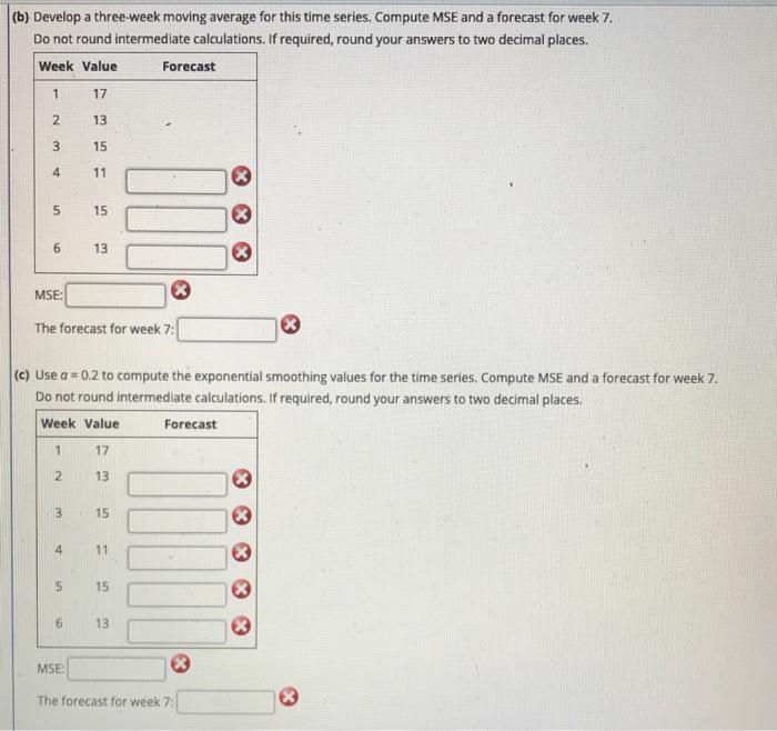 (6) Develop a three-week moving average for this