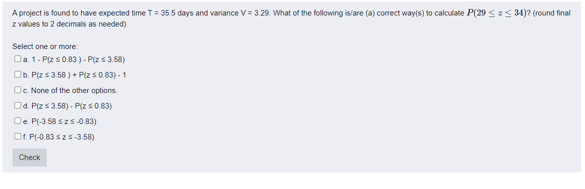 A project is found to have expected time T = 35.5