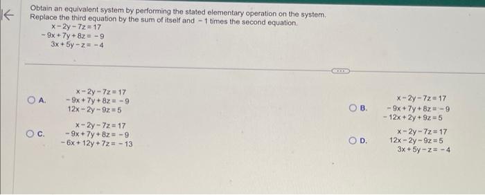 Obtain an equivalent system by performing the