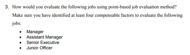 3. How would you evaluate the following jobs